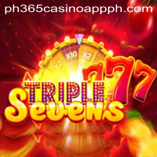 Exploring the Exciting World of 777TripleSeven on PH365 Casino App