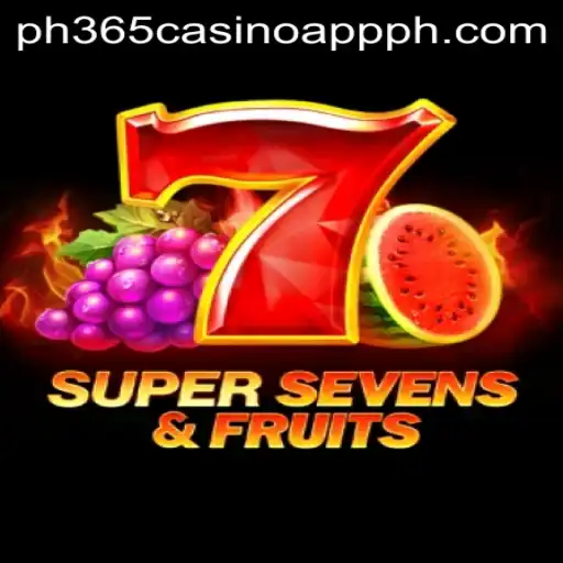 Exploring the Excitement of 7SuperSevensFruits on ph365 Casino App