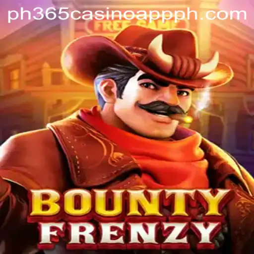 Exploring BountyFrenzy: A Thrilling Game on the PH365 Casino App