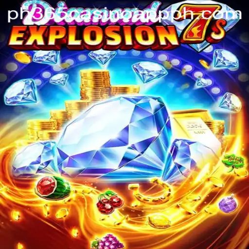 Unveiling DiamondExplosion7s: A Glimpse into the Exciting World of PH365 Casino App