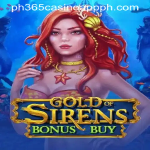 Discover the Mystical World of GoldofSirensBonusBuy at ph365 Casino App