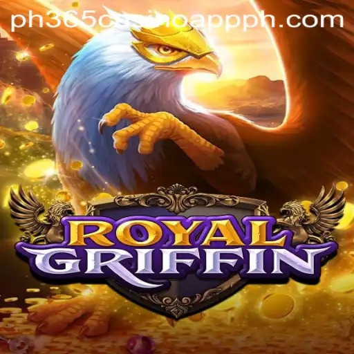 Exploring the World of RoyalGriffin: A Journey through the Game with PH365 Casino App