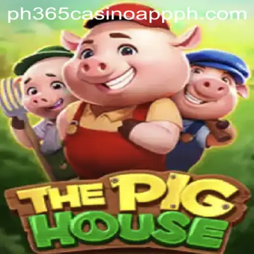 ThePigHouse: Exploring the Thrills of PH365 Casino App's Latest Game