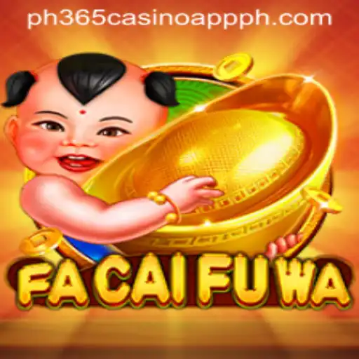 Discover the Exciting World of FaCaiFuWa on PH365 Casino App