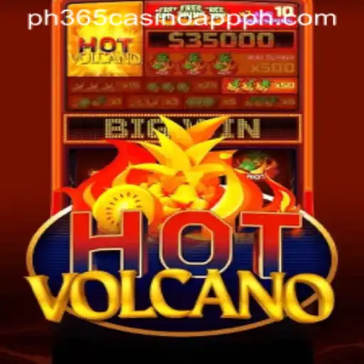 HotVolcano: Dive into the Thrilling World of ph365 Casino App