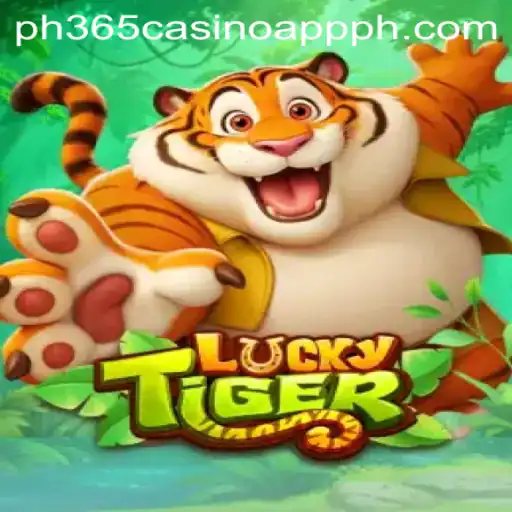 Exploring the Thrills of LuckyTiger Casino Game with PH365 Casino App