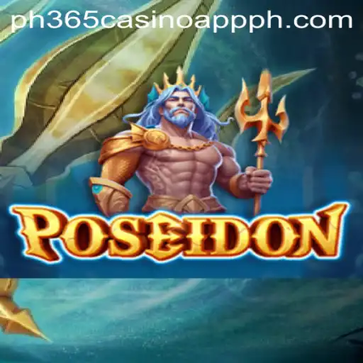 Dive into the World of Poseidon with PH365 Casino App
