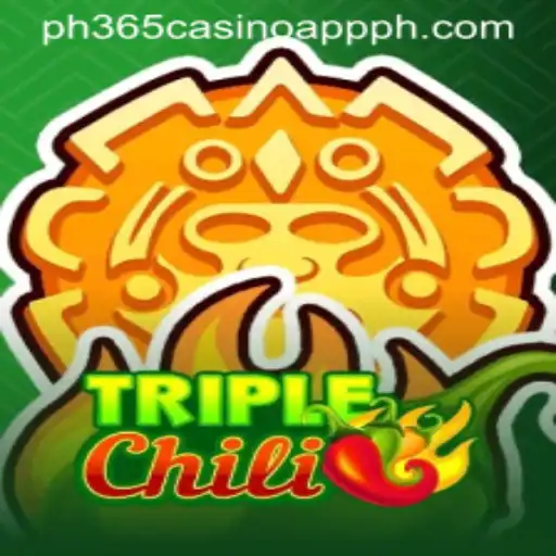 Discover the Excitement of TripleChili on the PH365 Casino App